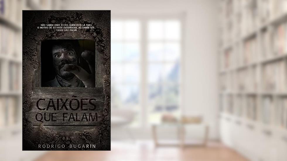 Caixões que Falam, do autor Rodrigo Bugarin