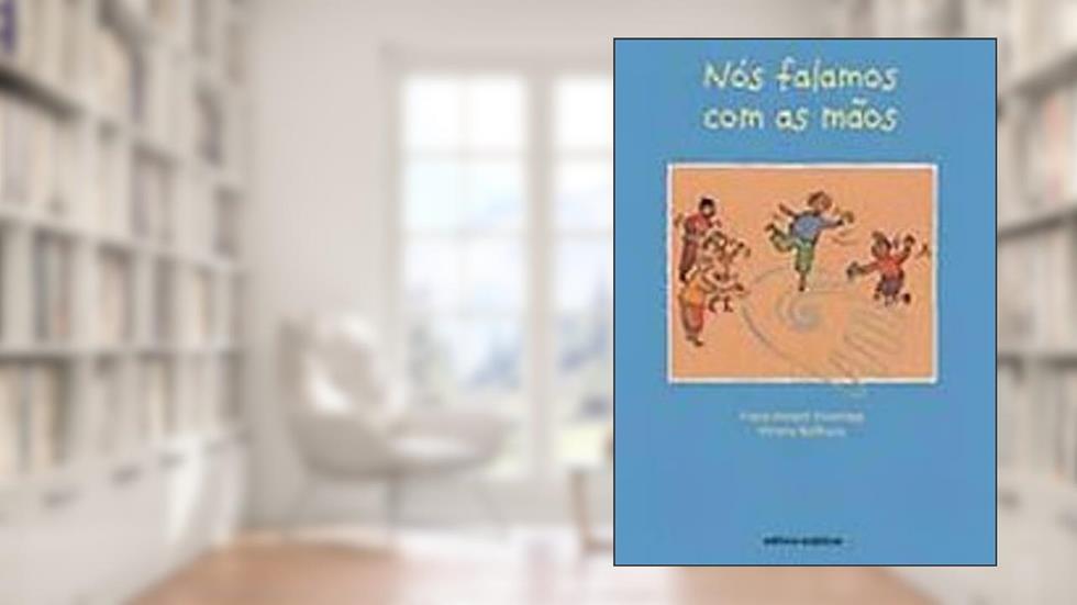 Nós Falamos com as Mãos - Volume 2, do autor Franz-Joseph Huainigg