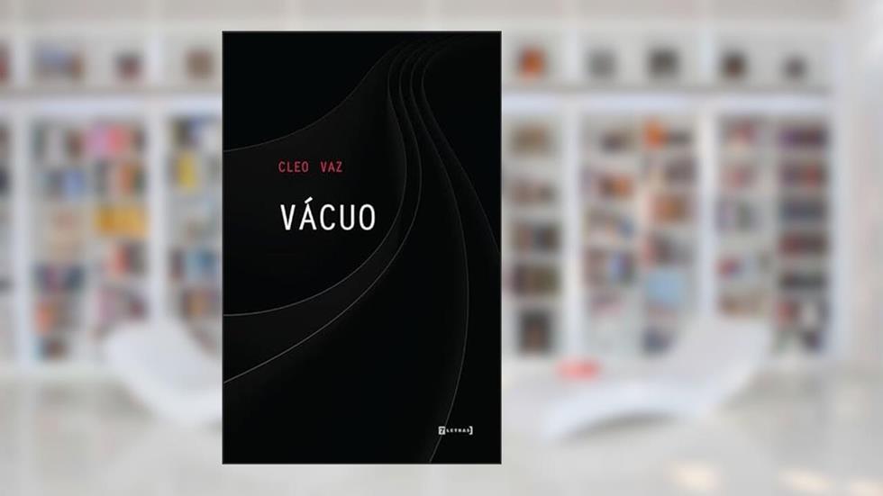 Vácuo, do autor Cleo Vaz