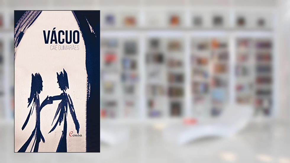 Vácuo, do autor Caê Guimarães