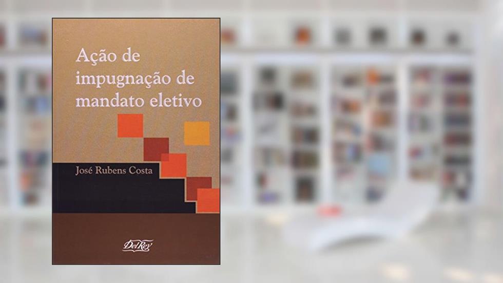 Ação de Impugnação de Mandato Eletivo, do autor Oswaldo Correa da Costa