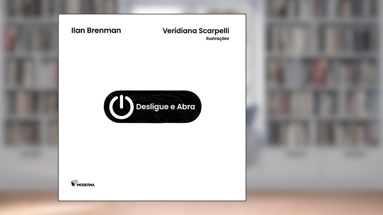 Desligue e abra, do autor Ilan Brenman