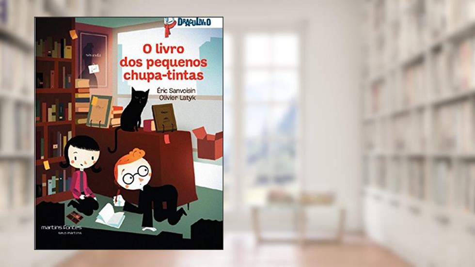 Livro dos pequenos chupa-tintas, O - Draculivro 7, do autor Eric Sanvoisin