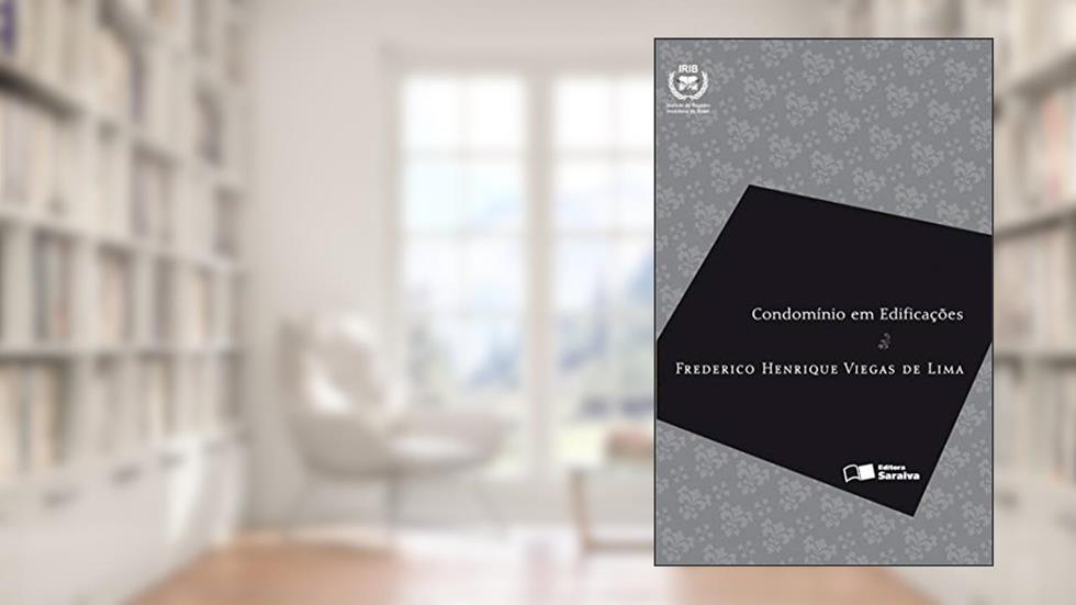 Condomínio Em Edificações - 1ª Edição 2010, do autor Frederico Henrique Viegas de Lima