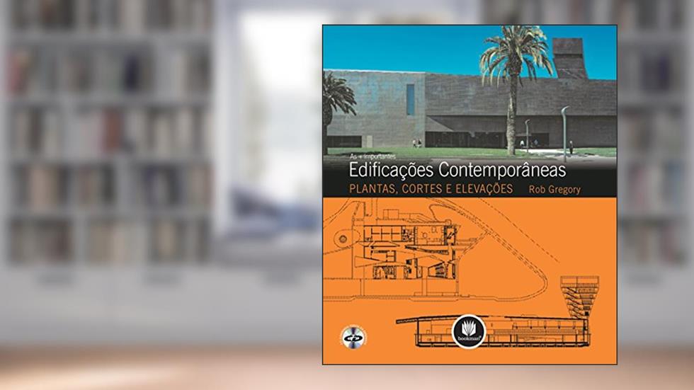 As + Importantes Edificacoes Contemporaneas, do autor Rob Gregory