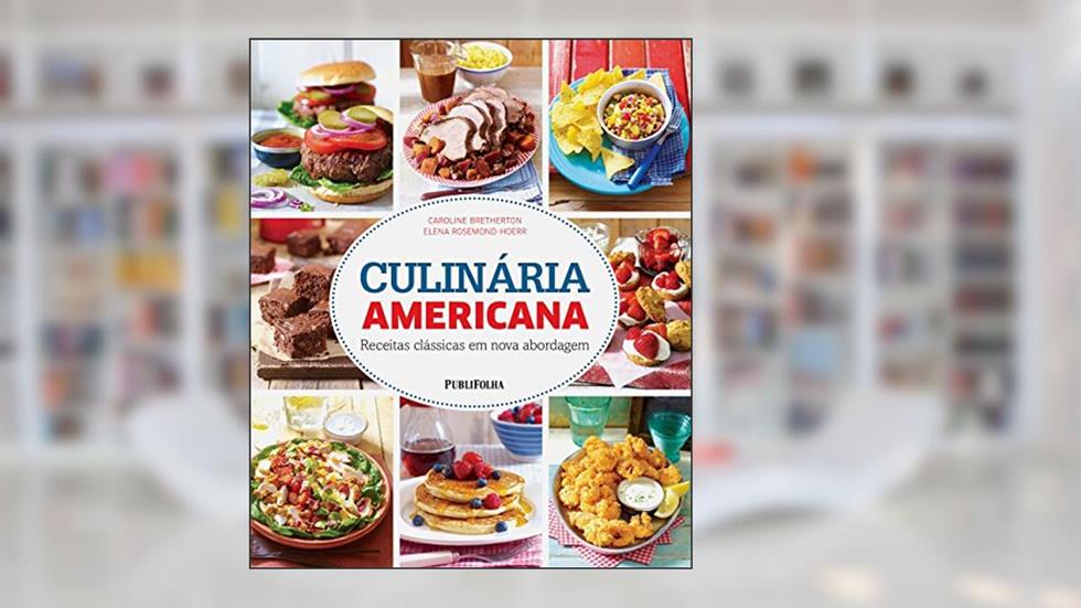 CULINARIA AMERICANA, do autor CAROLINE BRETHERTON E ELENA ROSEMON-HOERR