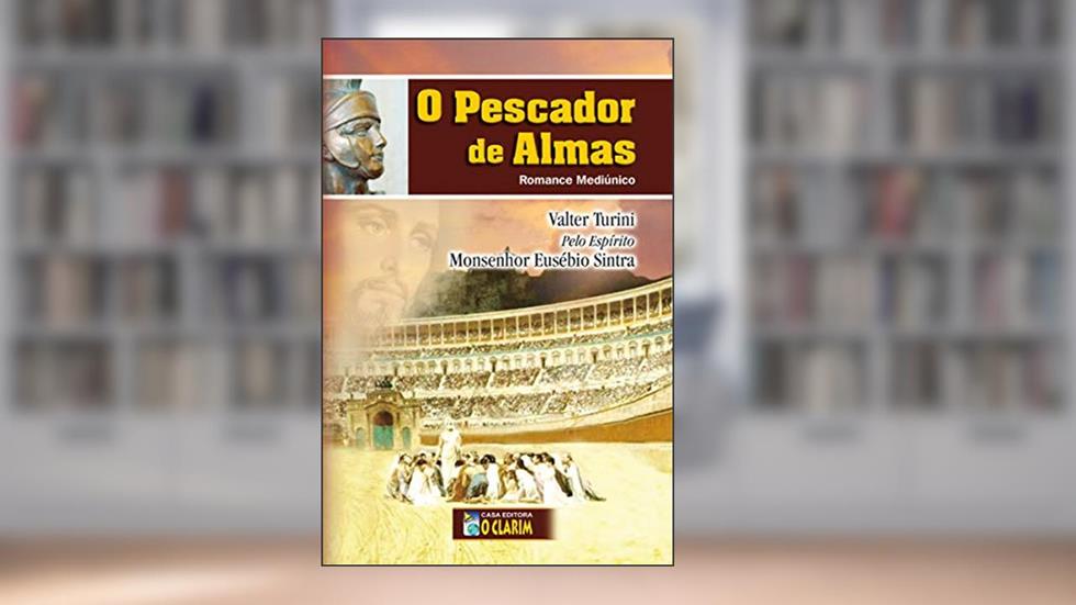 O pescador de almas, do autor Valter Turini