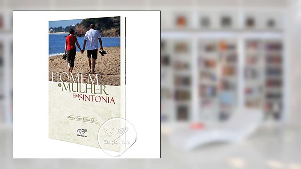 Homem E Mulher Em Sintonia, do autor Jonas Abib