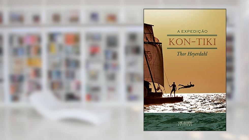 A expedição Kon-Tiki, do autor Thor Heyerdahl