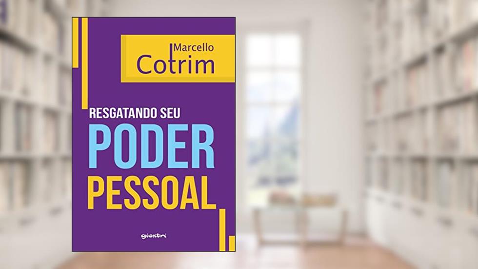 Resgatando seu Poder Pessoal, do autor Marcello Cotrim