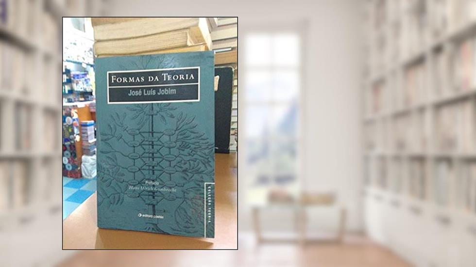Formas da teoria, do autor Hans Ulrich Gumbrecht José Luis Jobim