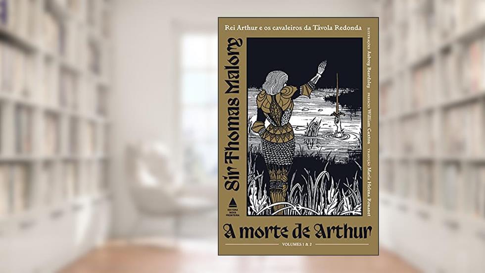 Box - A Morte De Rei Arthur - Exclusivo Amazon: Rei Arthur e os cavaleiros da Távola Redonda, do autor Thomas Malory