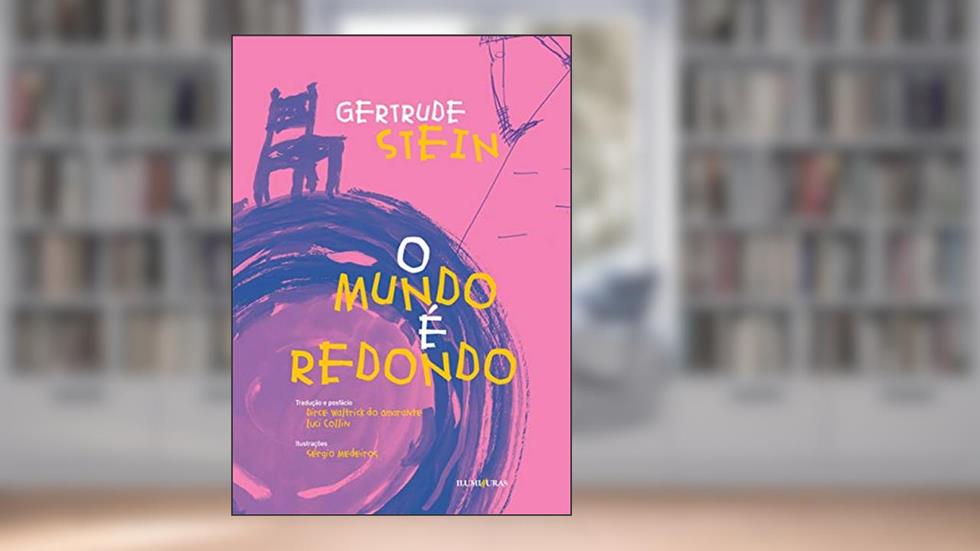 O mundo é redondo, do autor Gertrude Stein