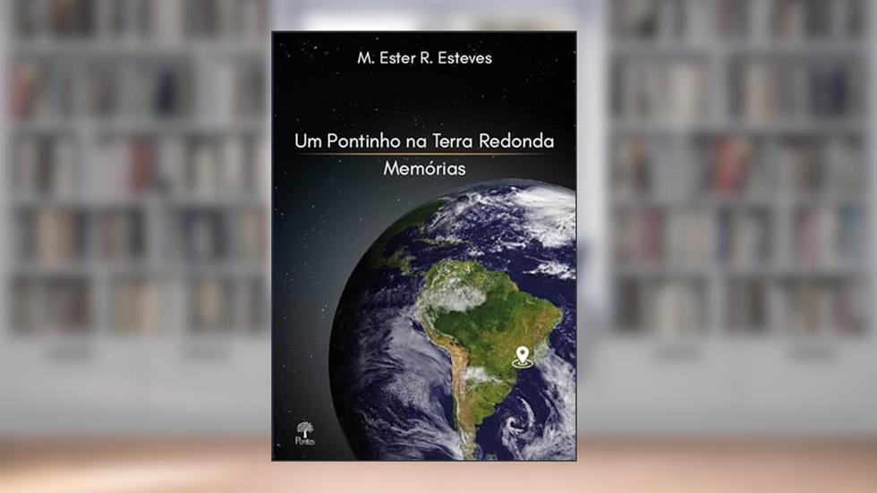 UM PONTINHO NA TERRA REDONDA, do autor MARIA ESTER R.ESTEVES