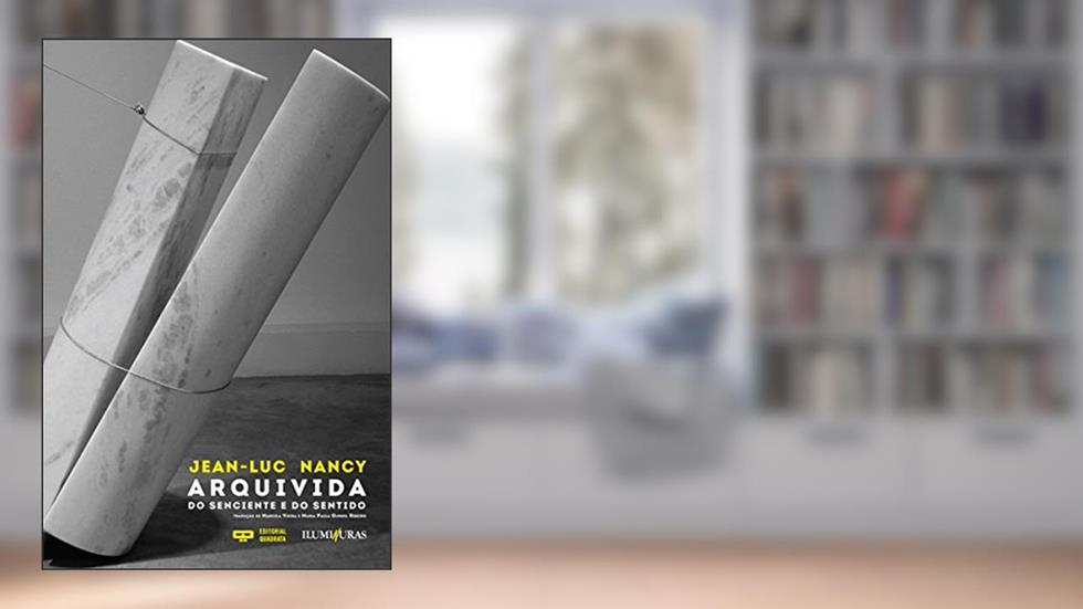 Arquivida: Do senciente e do sentido, do autor Jean-Luc Nancy