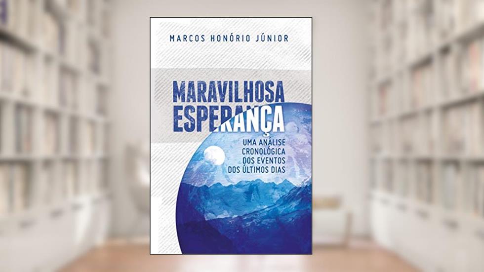 Maravilhosa Esperança, do autor Marcos Carmelo Luiz Honorio Junior
