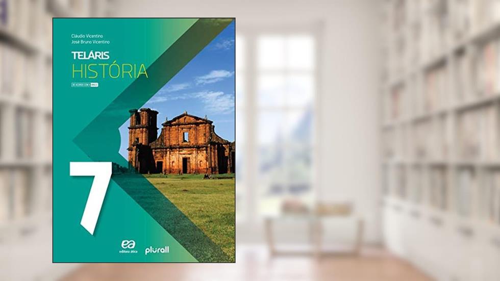 Teláris História 7º ano, do autor Cláudio Vicentino; José Bruno Vicentino