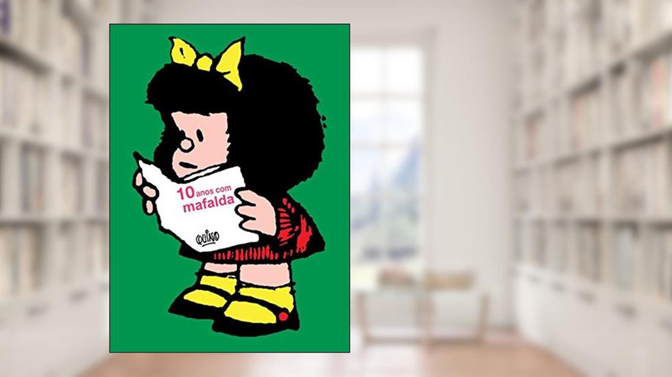 Mafalda - 10 Anos com Mafalda, do autor Quino