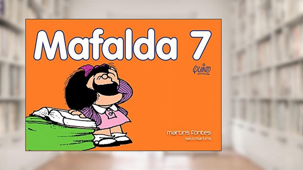 Mafalda - Mafalda Nova - Volume - 7, do autor Quino