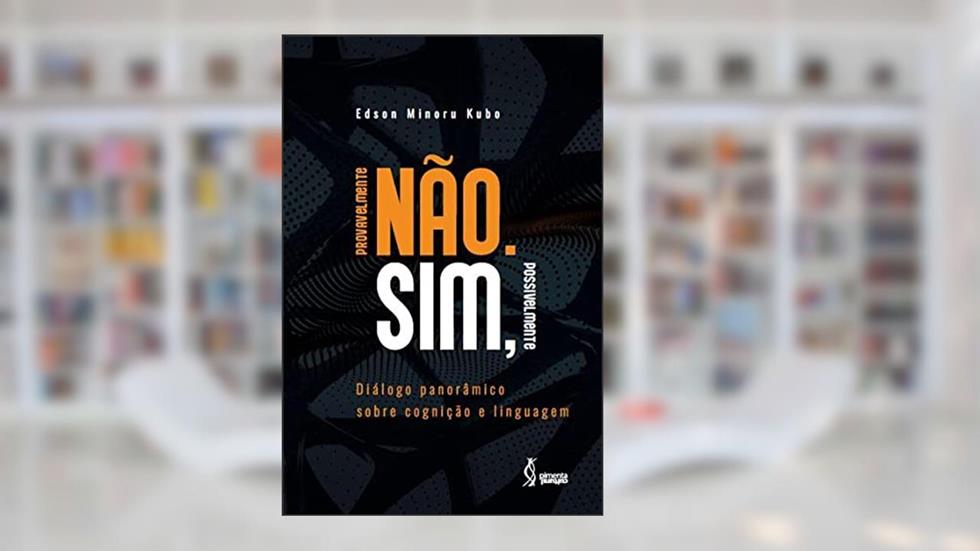 Provavelmente não. Sim, possivelmente., do autor Edson Minoru (Autor) Kubo