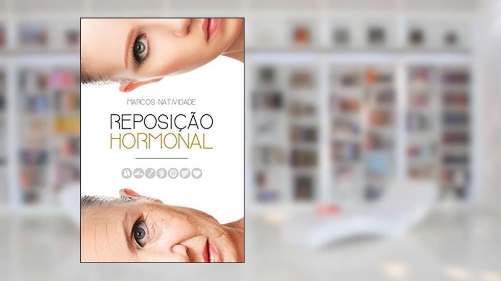 Reposição hormonal, do autor Marcos Natividade
