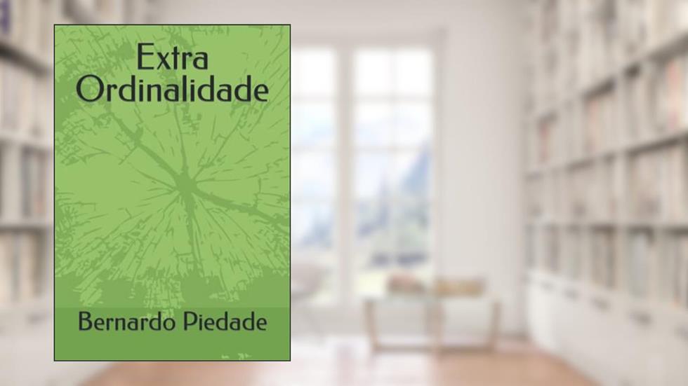 Extra Ordinalidade, do autor Bernardo Piedade