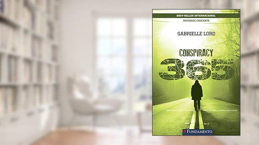 Conspiracy 365. Novidade Chocante, do autor Gabrielle Lord