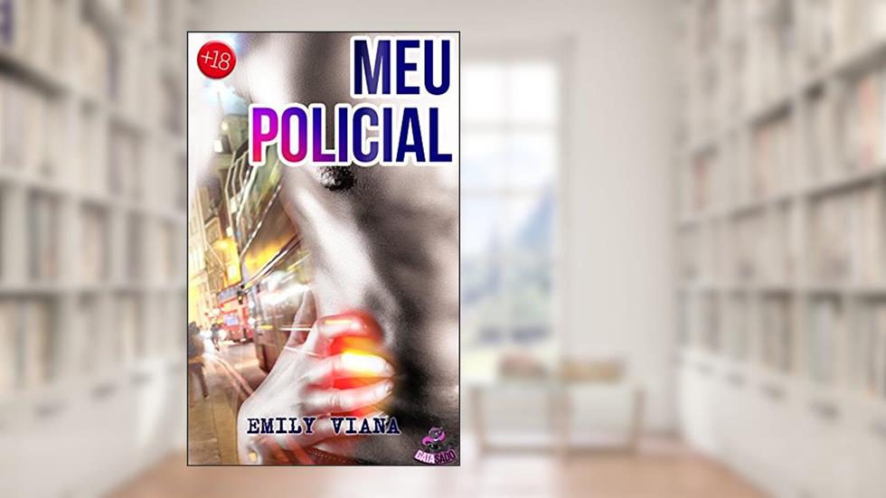 Meu Policial (Conto Erótico): A Viajem em que me Vinguei do Meu Ex, do autor Emily Viana; Gata Sado
