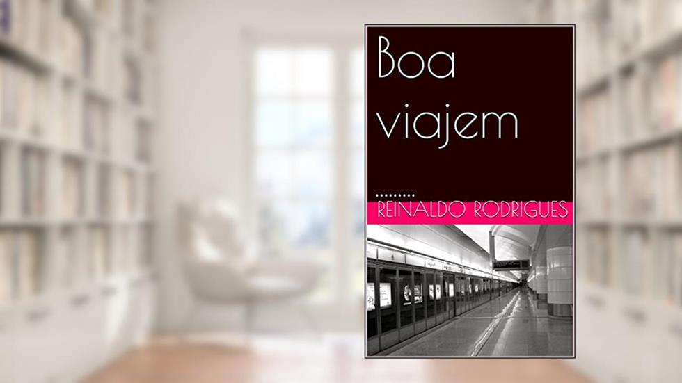 Boa viajem: ........., do autor Reinaldo rodrigues