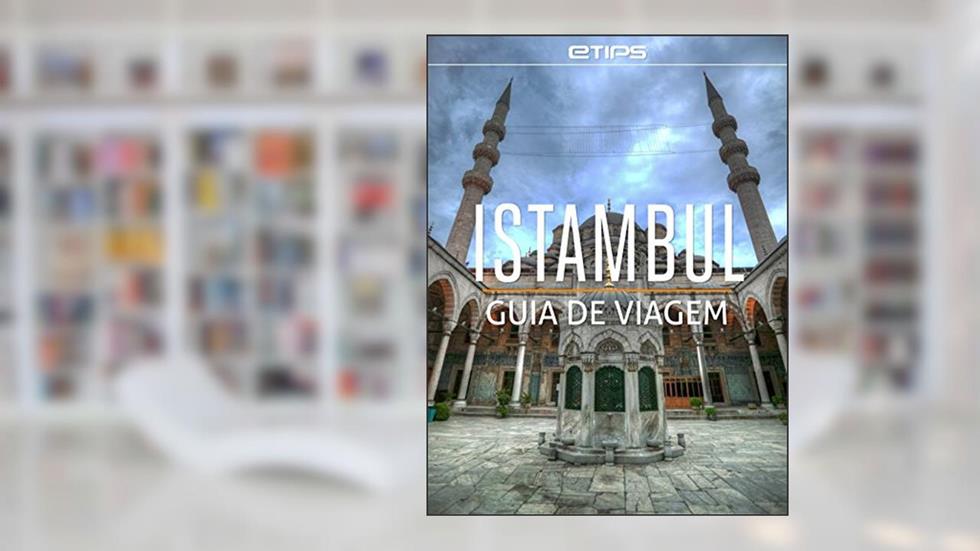 Istambul Guia de Viagem, do autor eTips LTD
