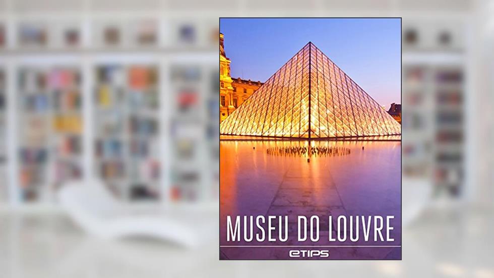 Museu Do Louvre, do autor eTips LTD