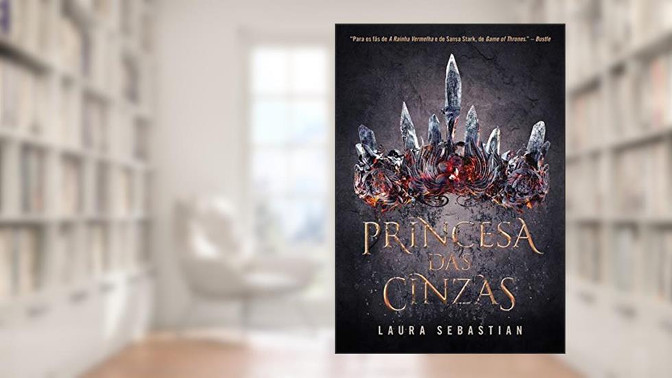 Princesa das cinzas, do autor Laura Sebastian