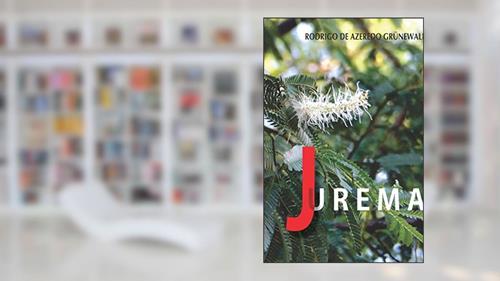 Capa de Jurema, do autor Rodrigo de Azeredo Grünewald