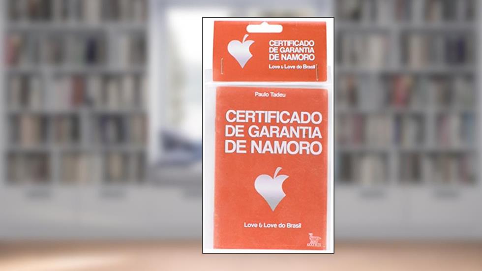 Certificado de Garantia de Namoro, do autor Paulo Tadeu