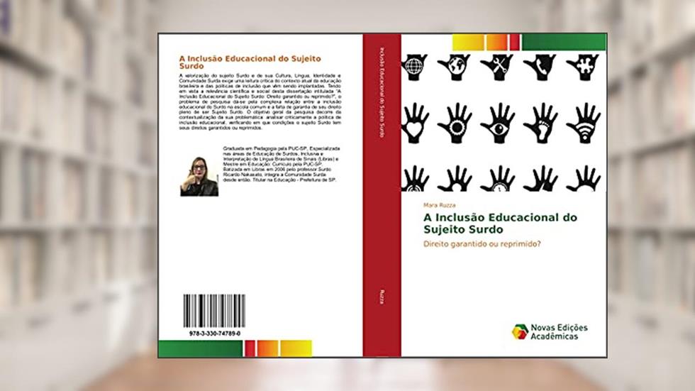 A Inclusão Educacional do Sujeito Surdo: Direito garantido ou reprimido?, do autor Mara Ruzza