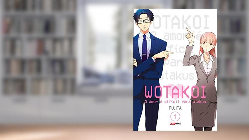 Wotakoi: o Amor é Dificíl Para Otakus Vol. 1, do autor Fujita