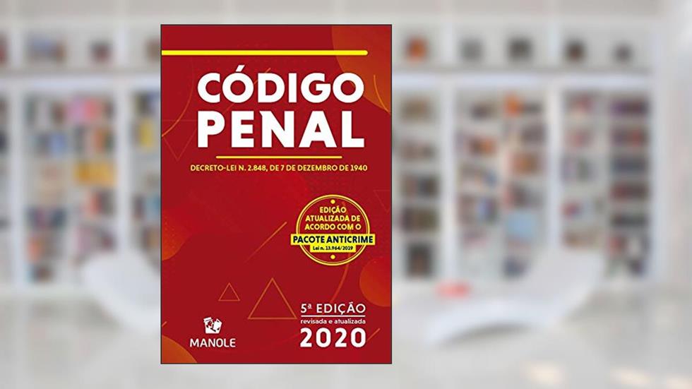 Código Penal: Decreto-lei n. 2.848, de 7 de dezembro de 1940, do autor Editoria Jurídica da Editora Manole