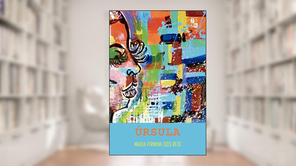 Úrsula, do autor Maria Firmina dos Reis
