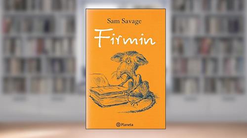 Capa de Firmin, do autor Sam Savage