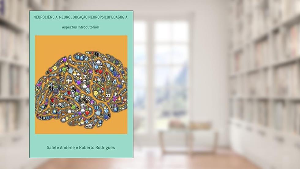 Neuroeducação, do autor Gilson Azevedo & Lila Spadoni