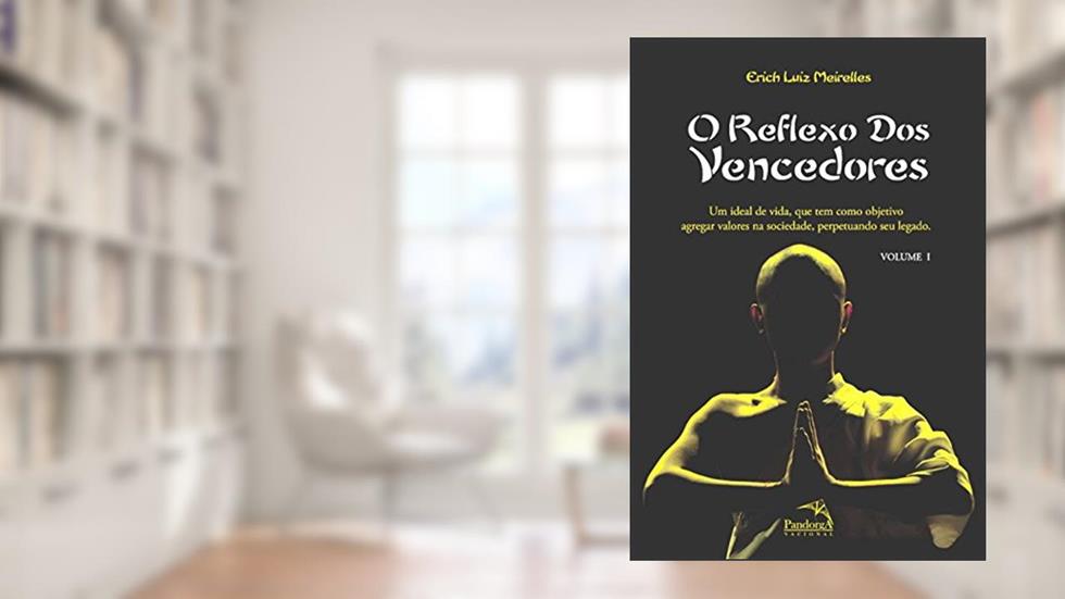 O reflexo dos vencedores, do autor Erich Luiz Meirelles