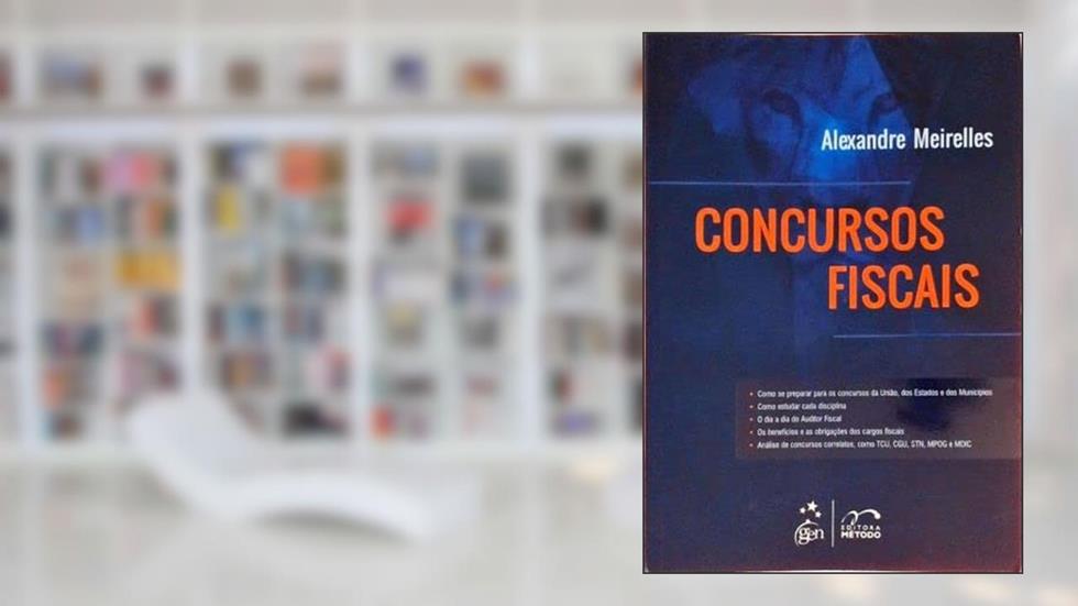 Concursos Fiscais, do autor Alexandre Meirelles