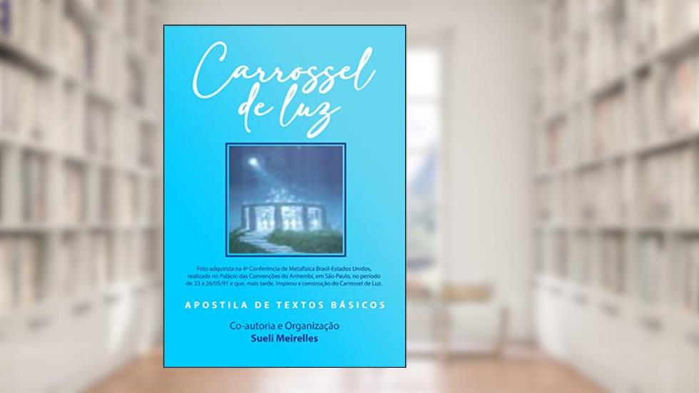 Apostila do Carrossel de Luz, do autor Sueli Meirelles