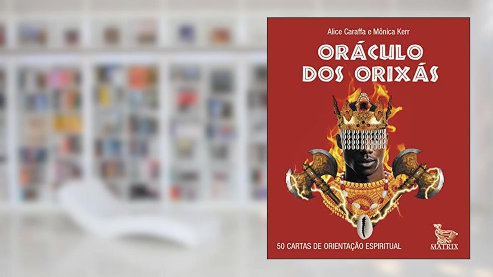 Oráculo dos orixás: 50 cartas de orientação espiritual, do autor Alice Caraffa; Mônica Kerr
