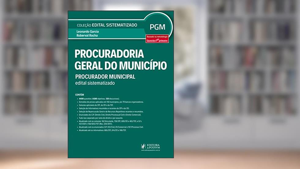 Procuradoria Geral do Município: Procurador Municipal, do autor Leonardo Garcia; Roberval Rocha