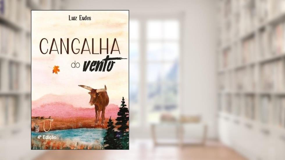 Cangalha Do Vento, do autor Luiz Eudes