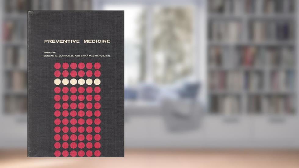 Preventive Medicine, do autor W. Duncan Clark