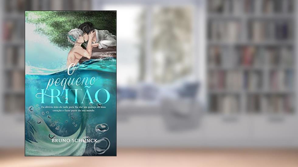 O Pequeno Tritão, do autor Bruno Schunck