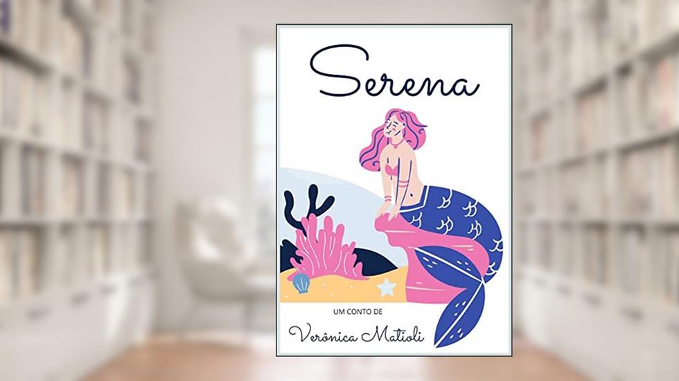 Serena (Infantil), do autor Verônica Matioli