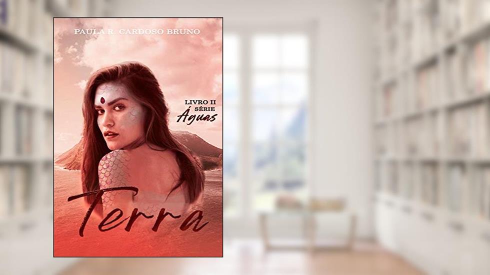 Terra: (Vol. 2 Série Águas), do autor Paula R. Cardoso Bruno